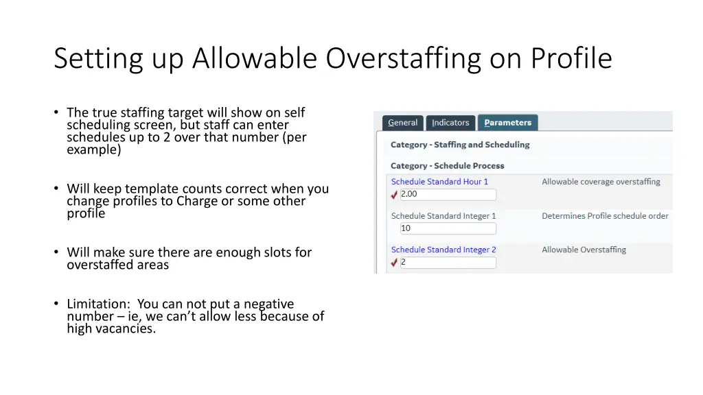 setting up allowable overstaffing on profile