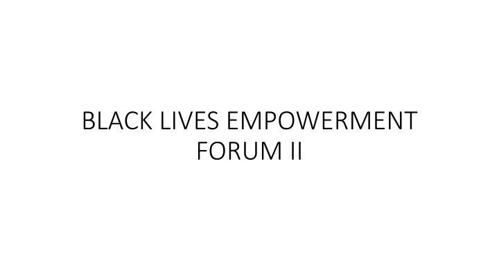 black lives empowerment forum ii