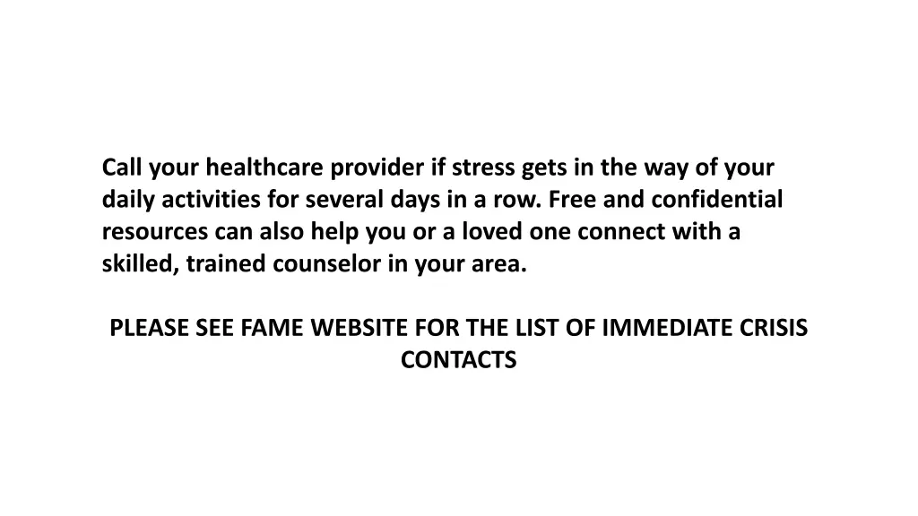 call your healthcare provider if stress gets