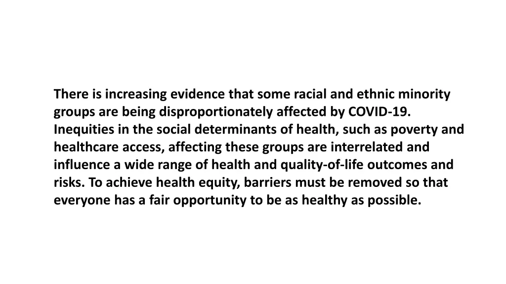there is increasing evidence that some racial
