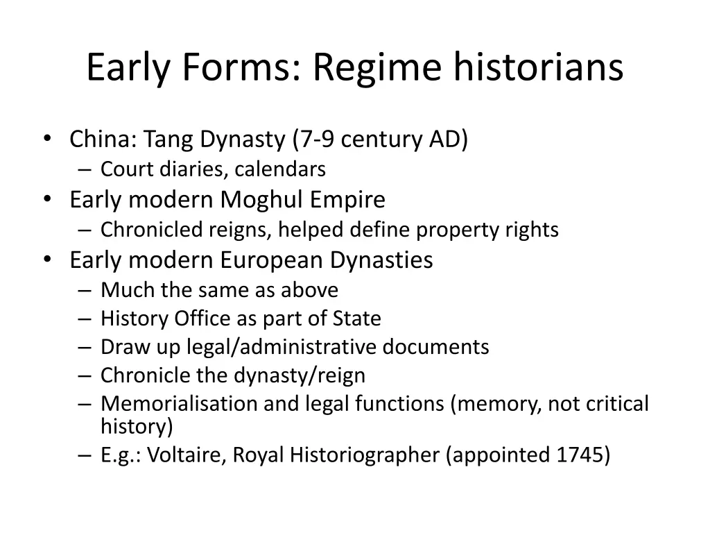 early forms regime historians