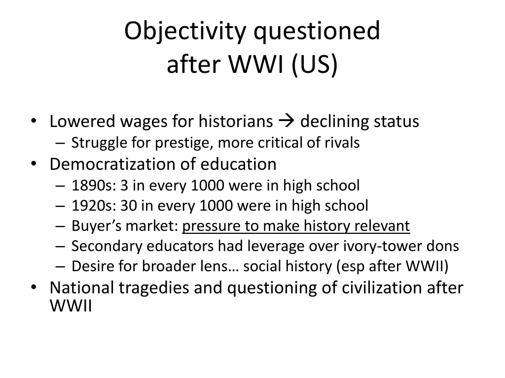 objectivity questioned after wwi us