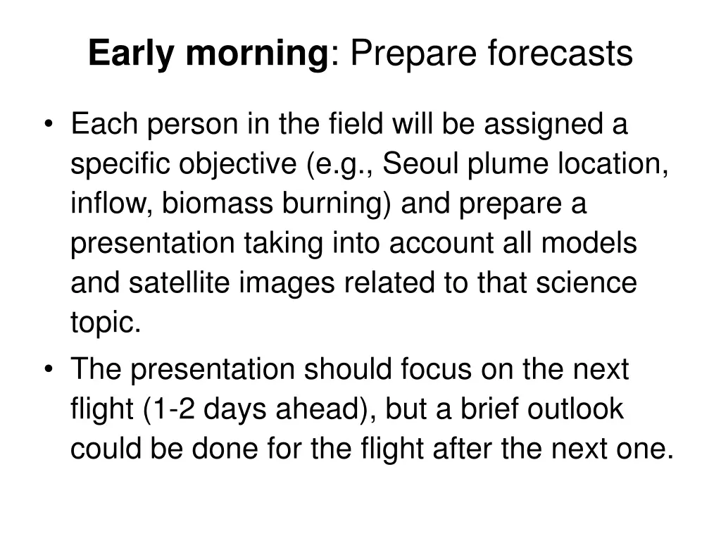 early morning prepare forecasts