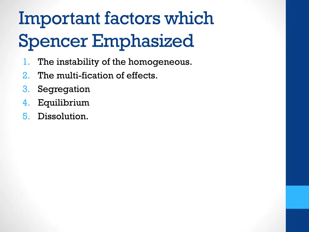 important factors which spencer emphasized
