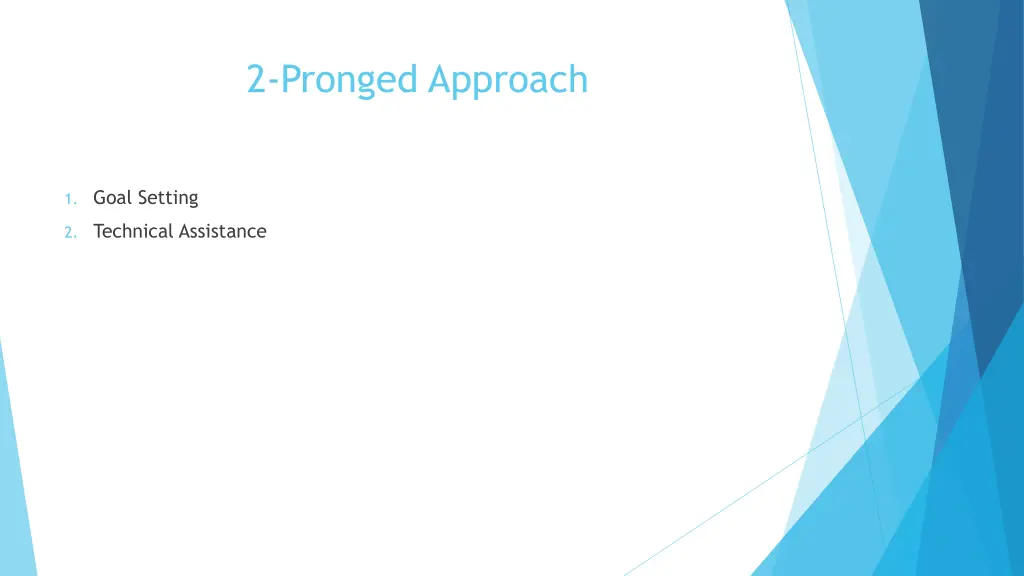 2 pronged approach