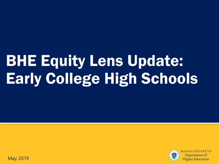 bhe equity lens update early college high schools