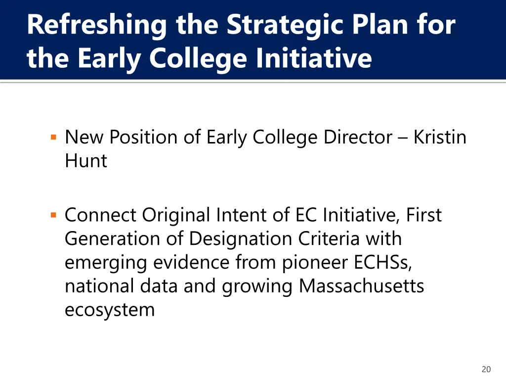 refreshing the strategic plan for the early