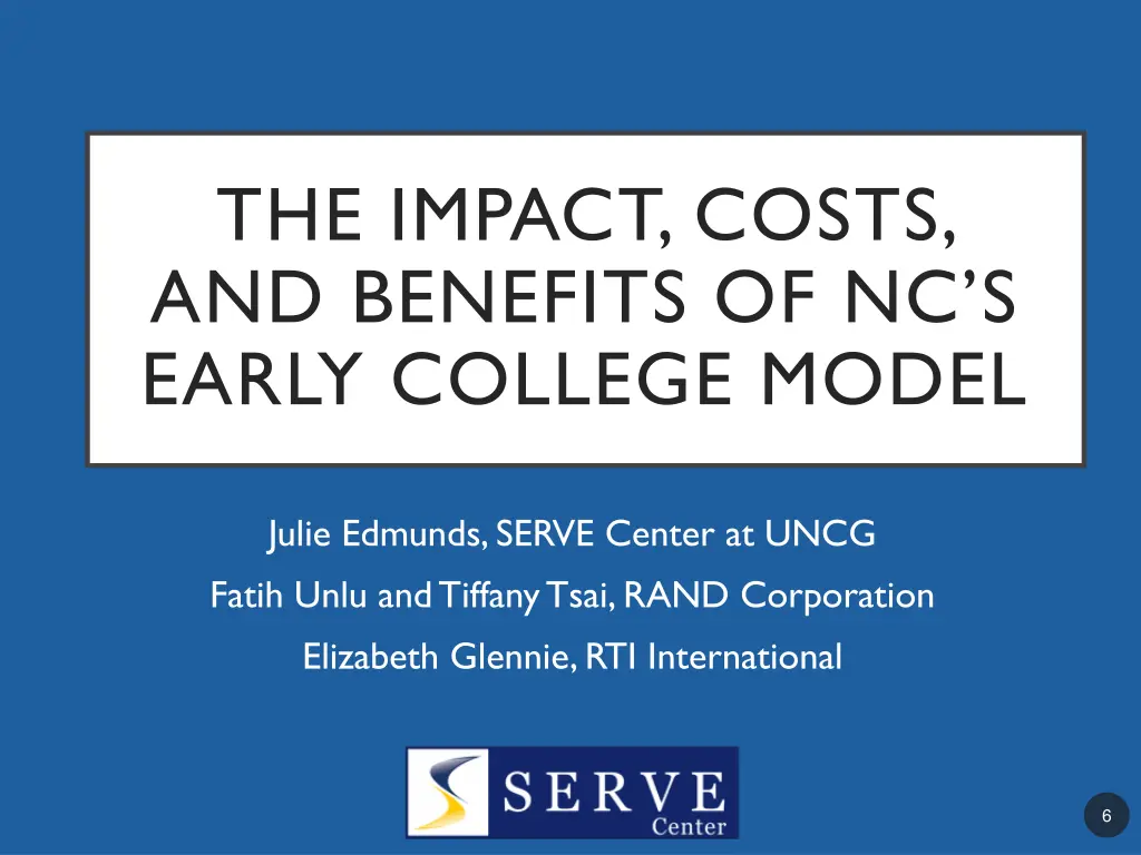 the impact costs and benefits of nc s early