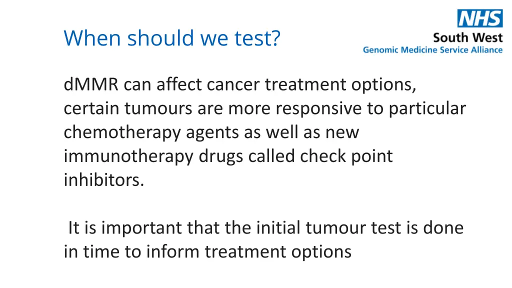 when should we test