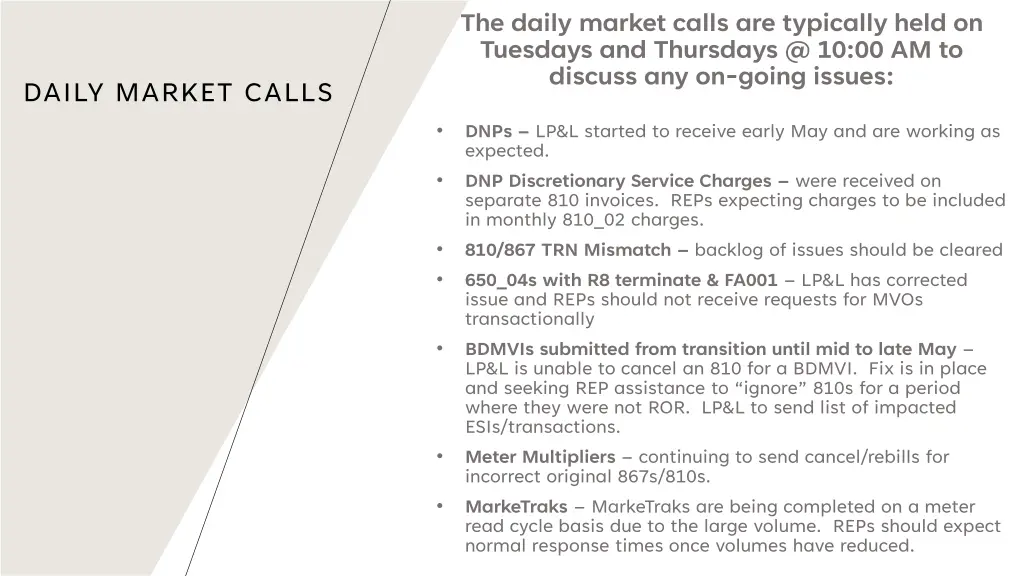 the daily market calls are typically held