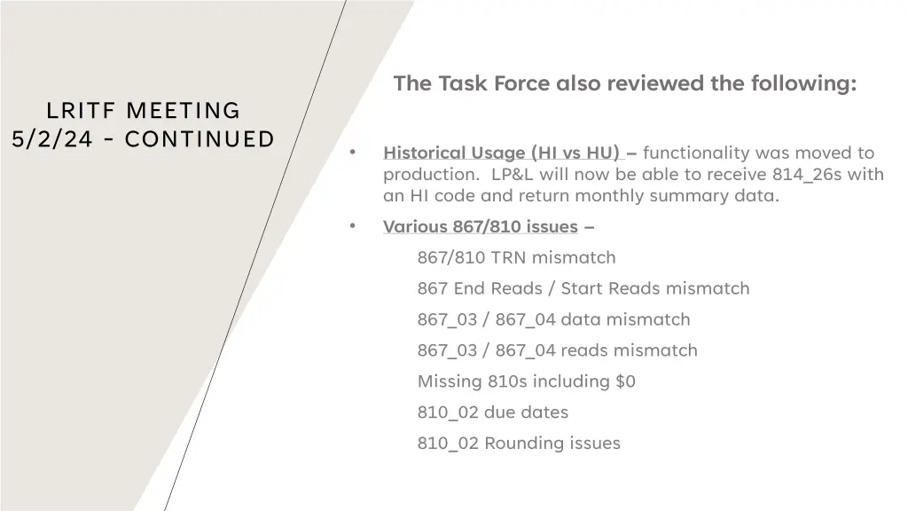 the task force also reviewed the following