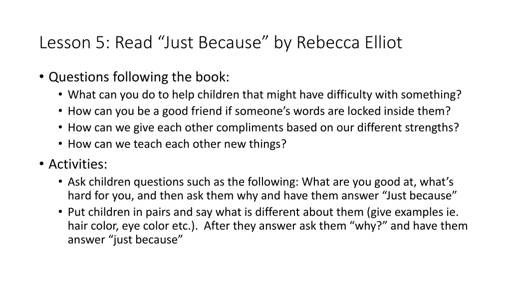 lesson 5 read just because by rebecca elliot