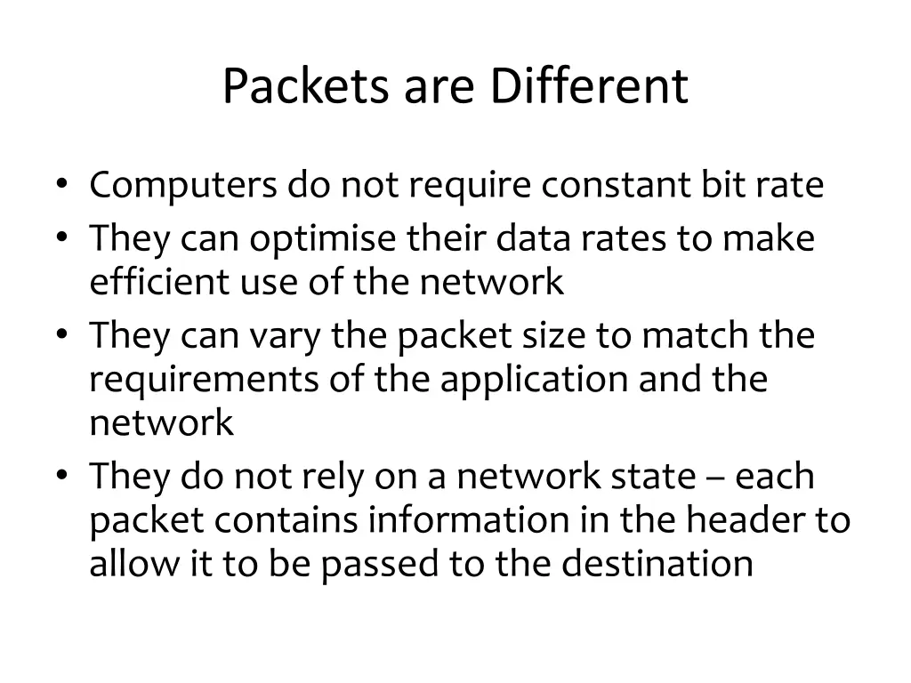 packets are different