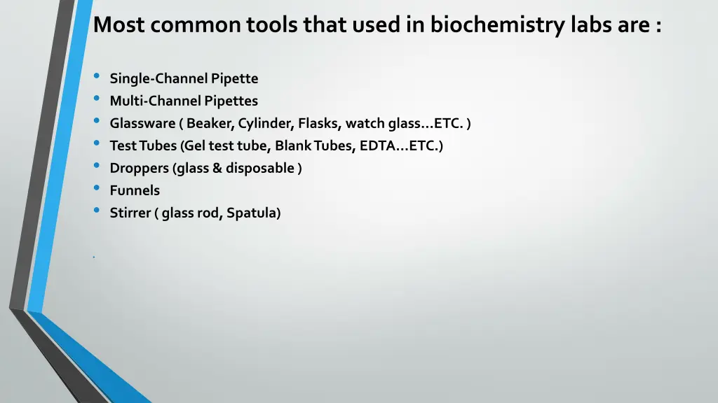 most common tools that used in biochemistry labs