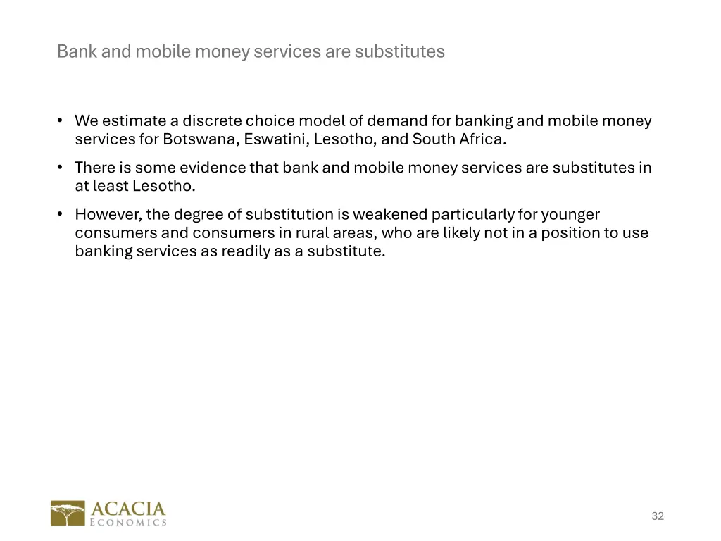 bank and mobile money services are substitutes