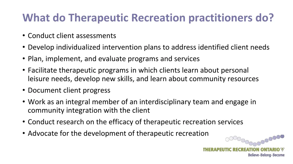 what do therapeutic recreation practitioners do