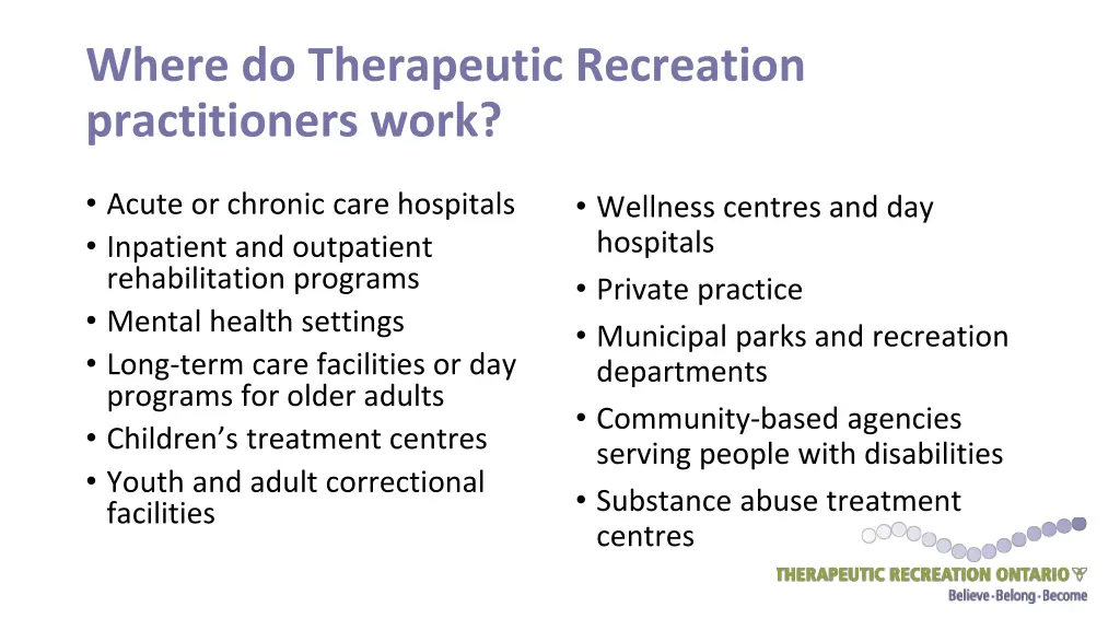where do therapeutic recreation practitioners work