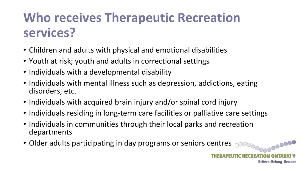 who receives therapeutic recreation services