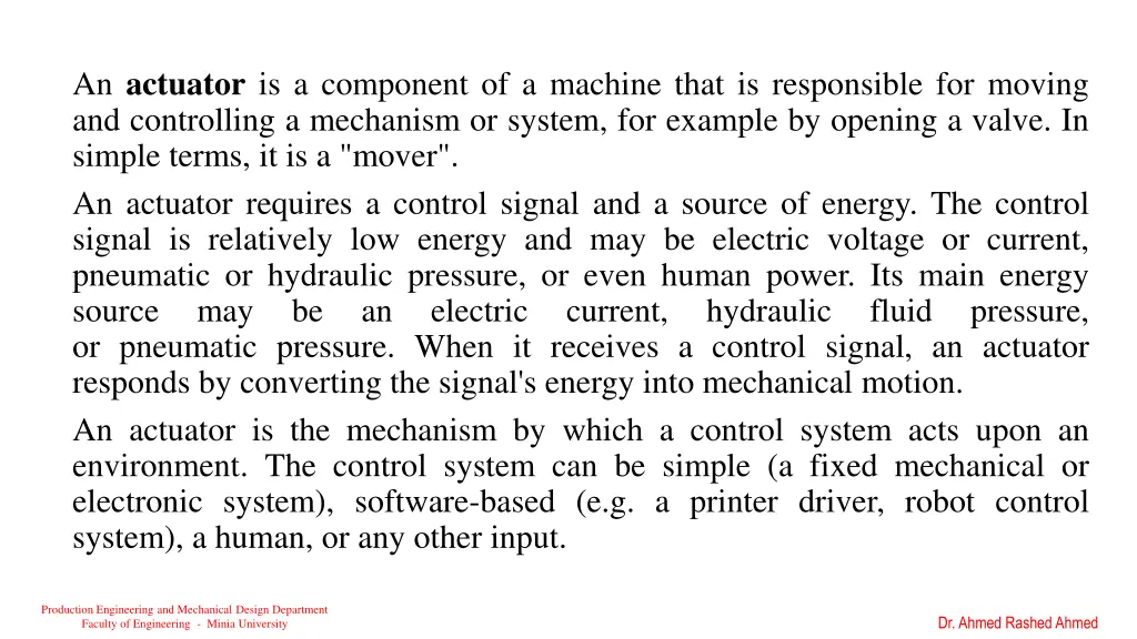 an actuator is a component of a machine that