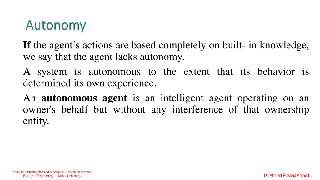 if the agent s actions are based completely