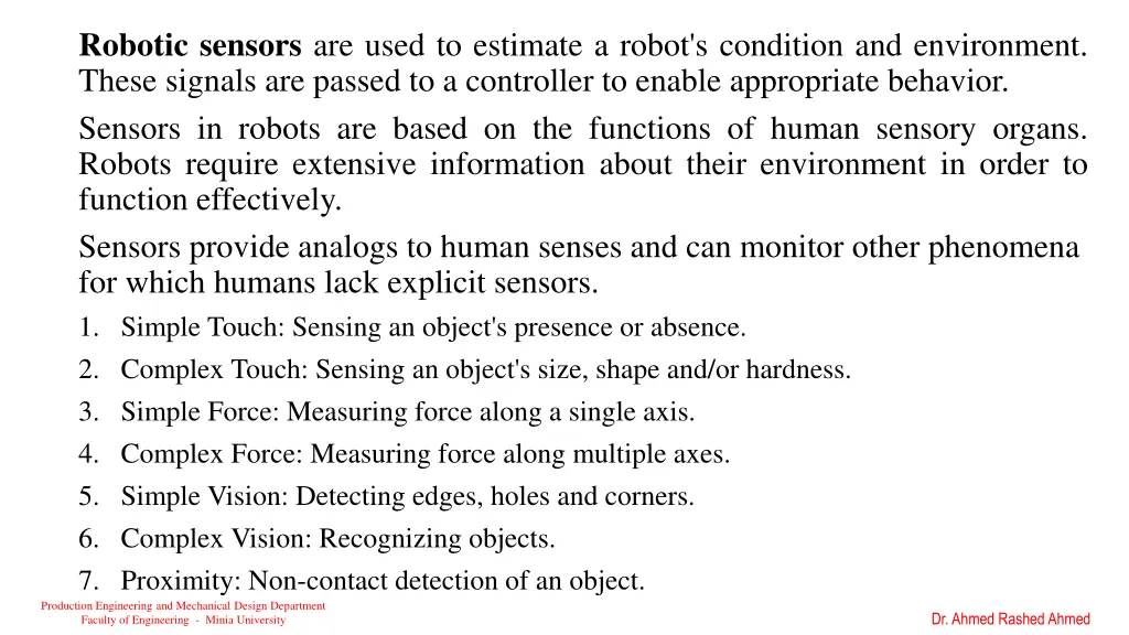 robotic sensors are used to estimate a robot