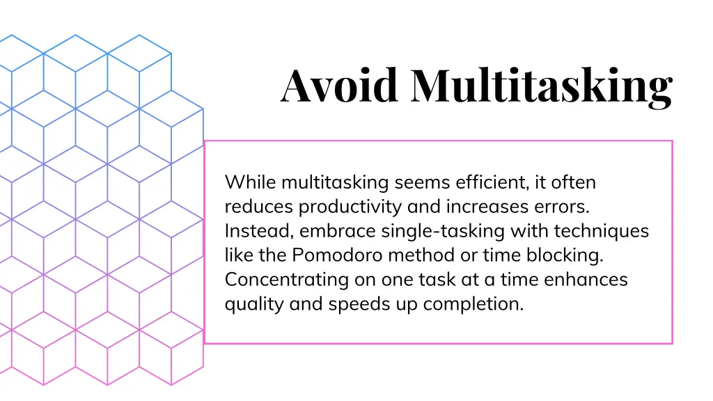 avoid multitasking