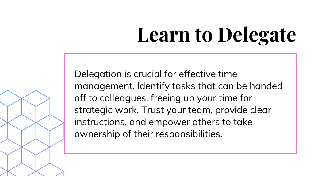 learn to delegate