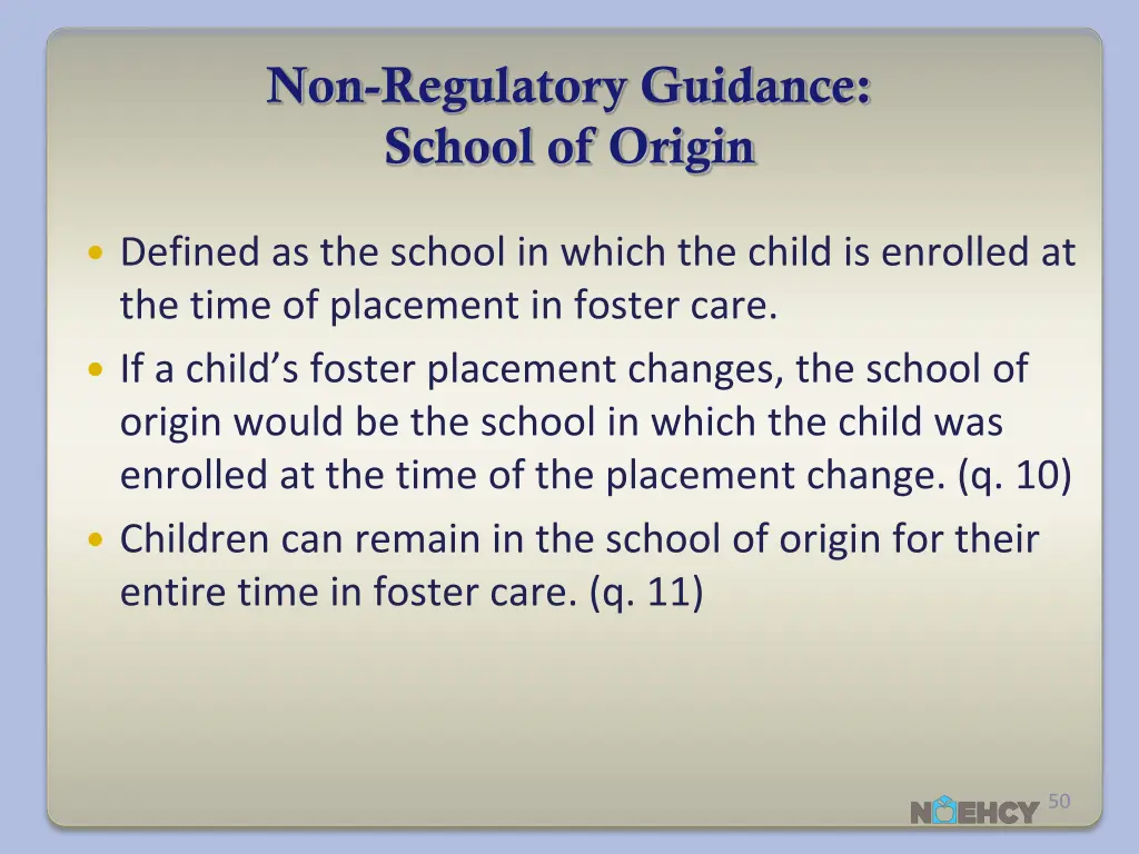 non regulatory guidance school of origin