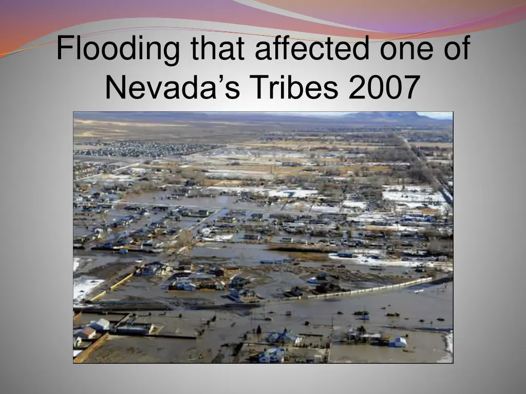 flooding that affected one of nevada s tribes 2007