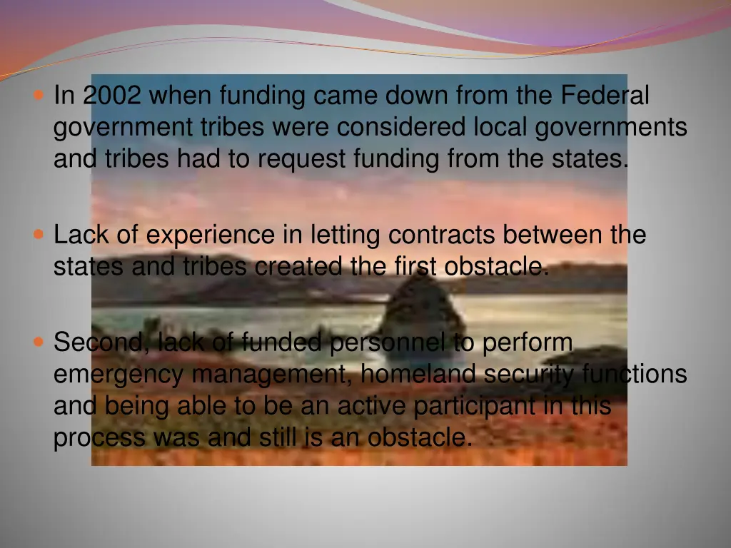 in 2002 when funding came down from the federal