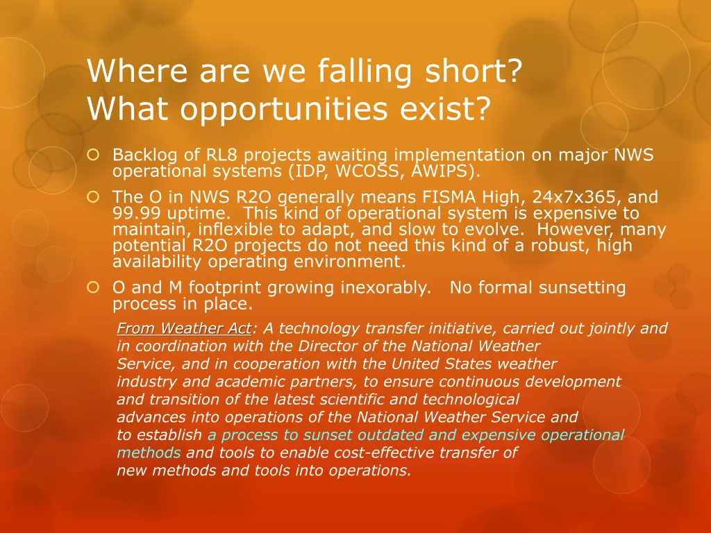where are we falling short what opportunities