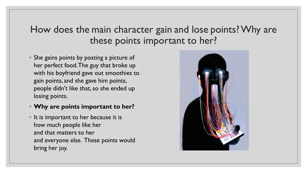 how does themain character gain and lose points