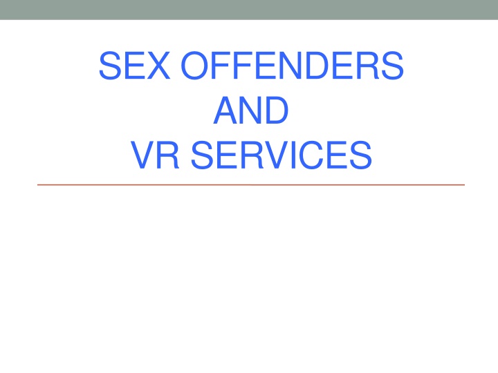 sex offenders and vr services