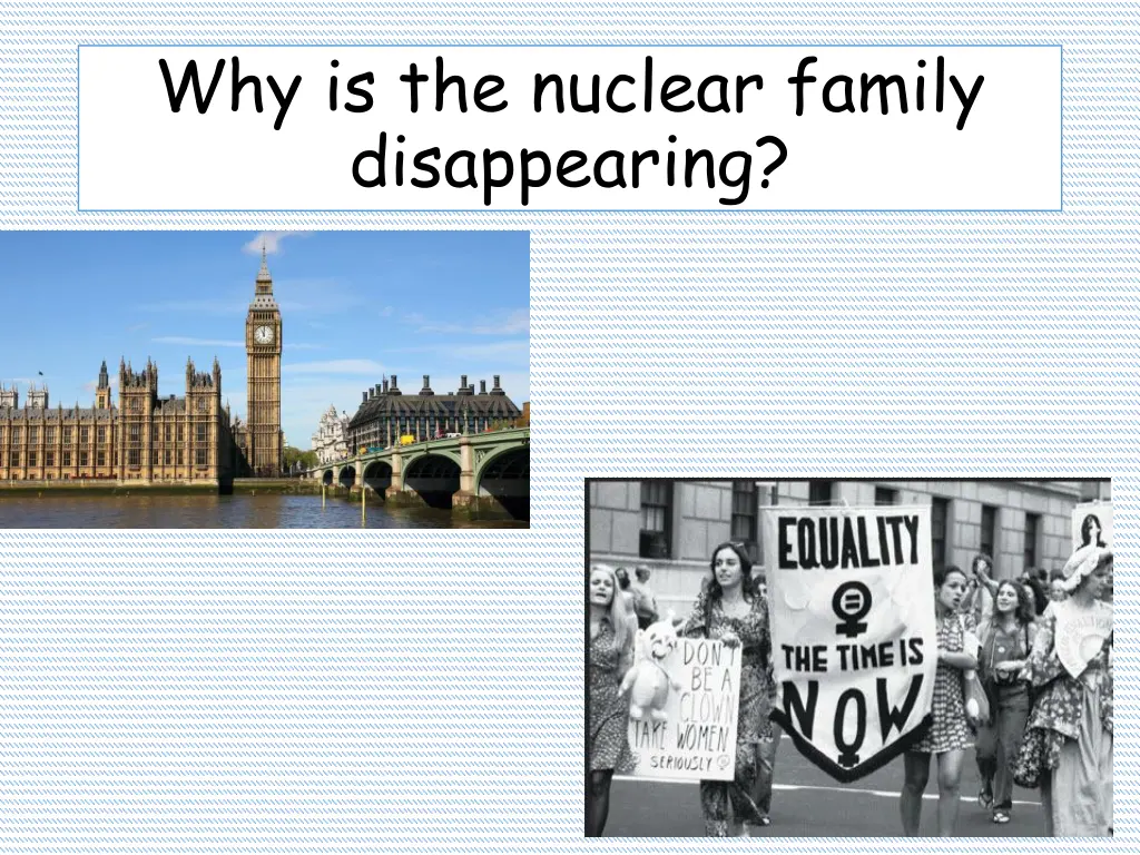why is the nuclear family disappearing