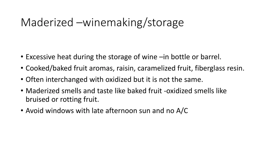 maderized winemaking storage