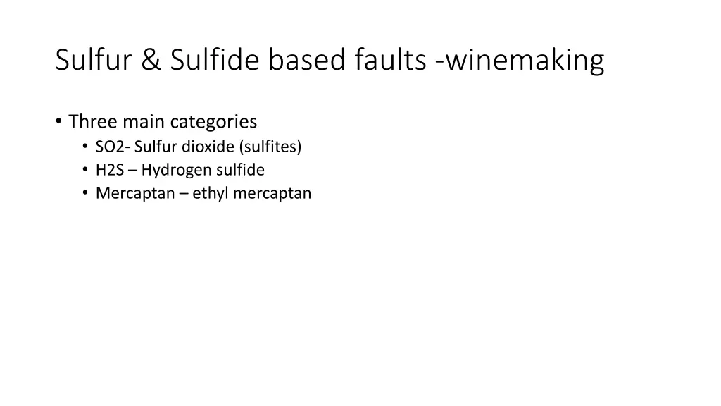 sulfur sulfide based faults winemaking