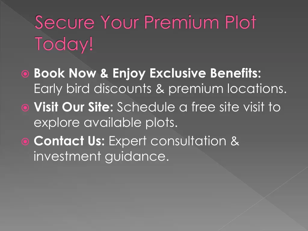 secure your premium plot today