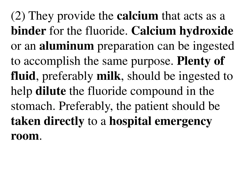 2 they provide the calcium that acts as a binder