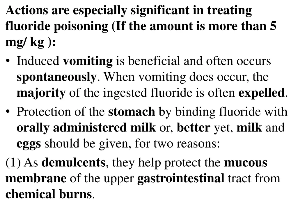 actions are especially significant in treating