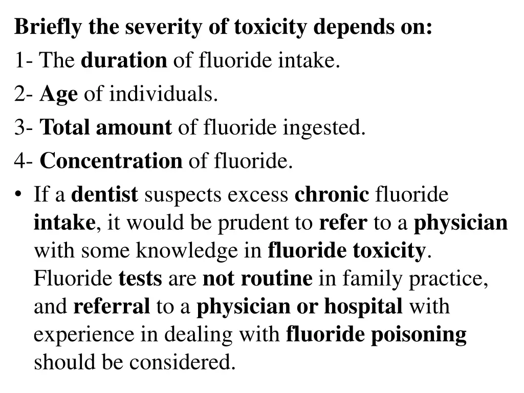 briefly the severity of toxicity depends