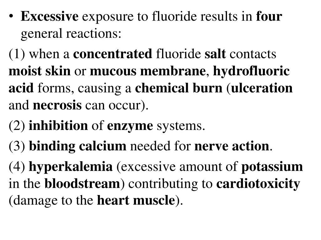 excessive exposure to fluoride results in four