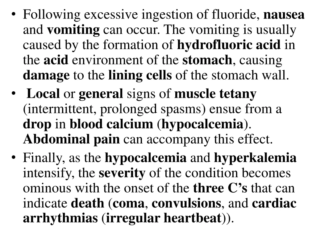 following excessive ingestion of fluoride nausea