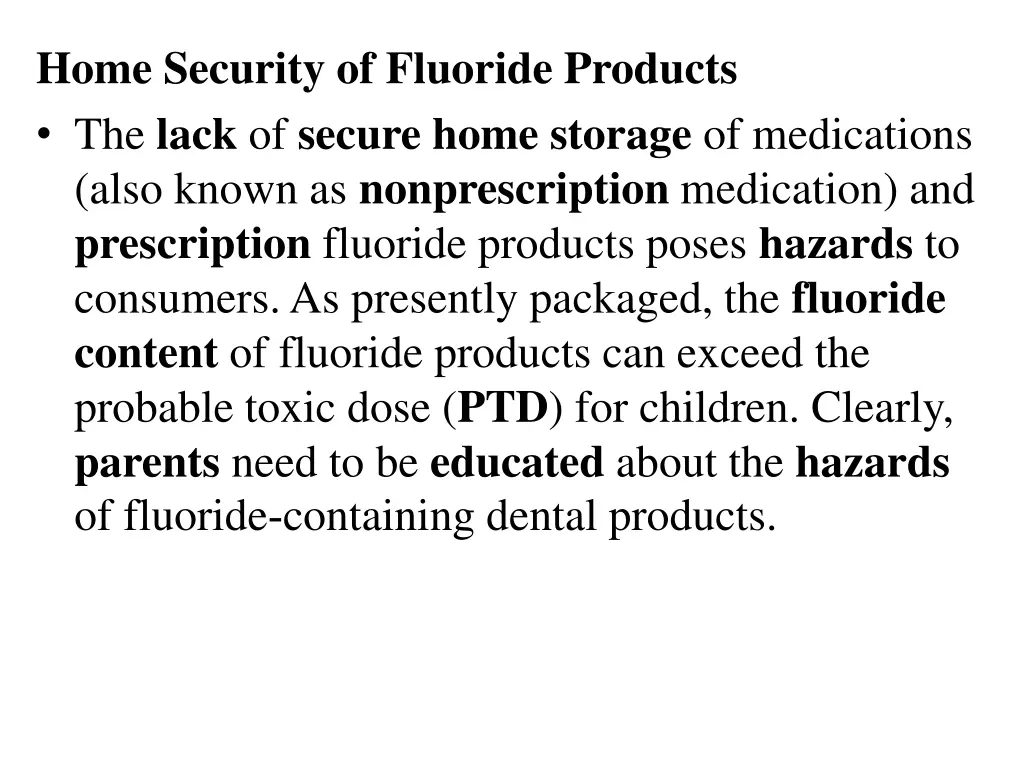 home security of fluoride products the lack