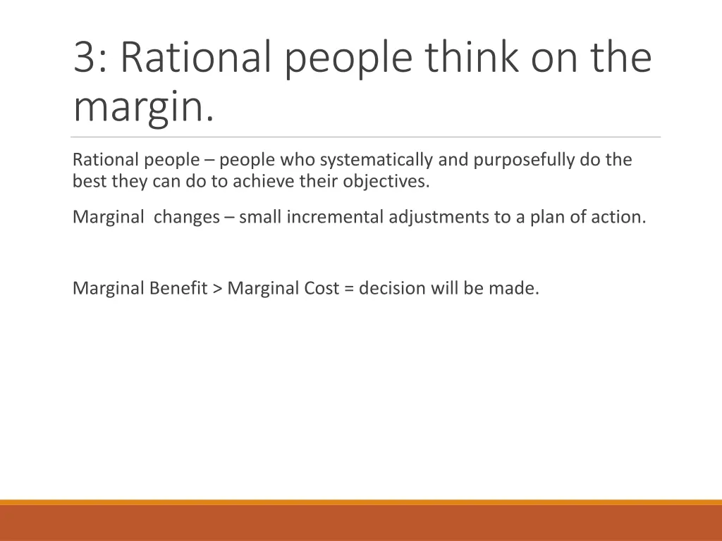 3 rational people think on the margin