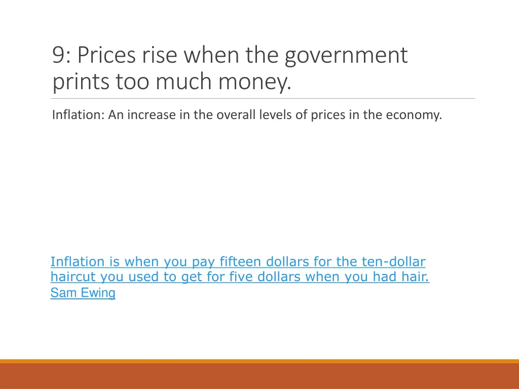 9 prices rise when the government prints too much
