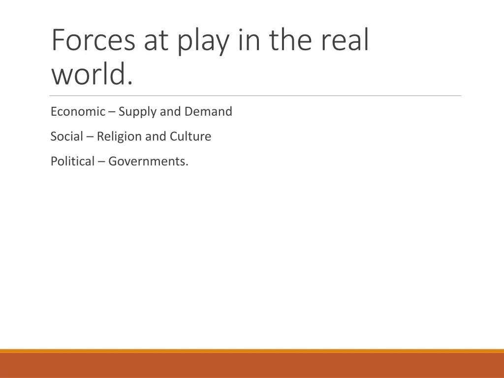 forces at play in the real world