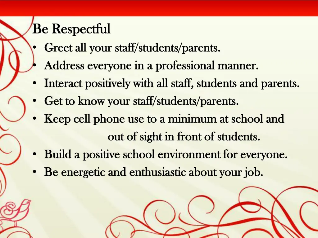 be respectful be respectful greet all your staff