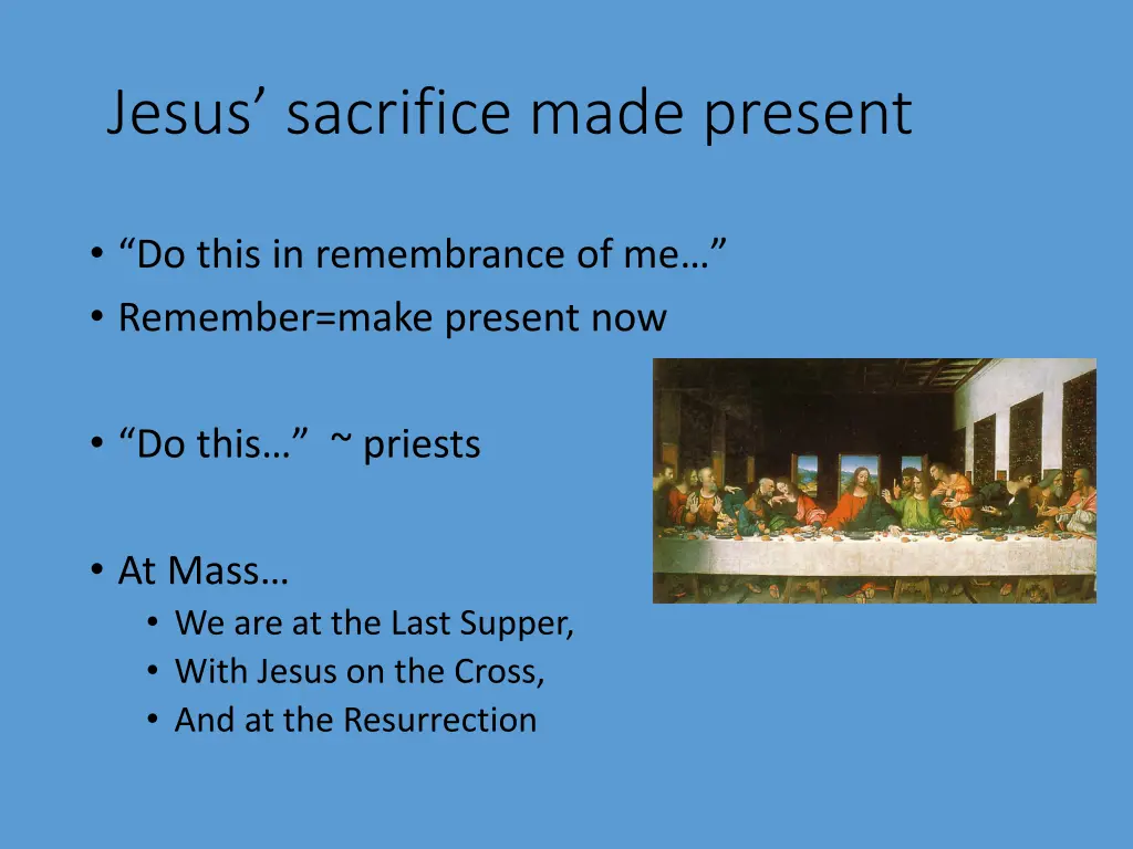 jesus sacrifice made present