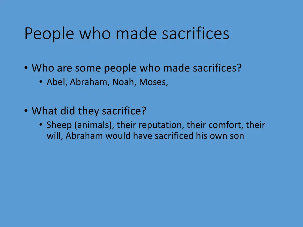 people who made sacrifices