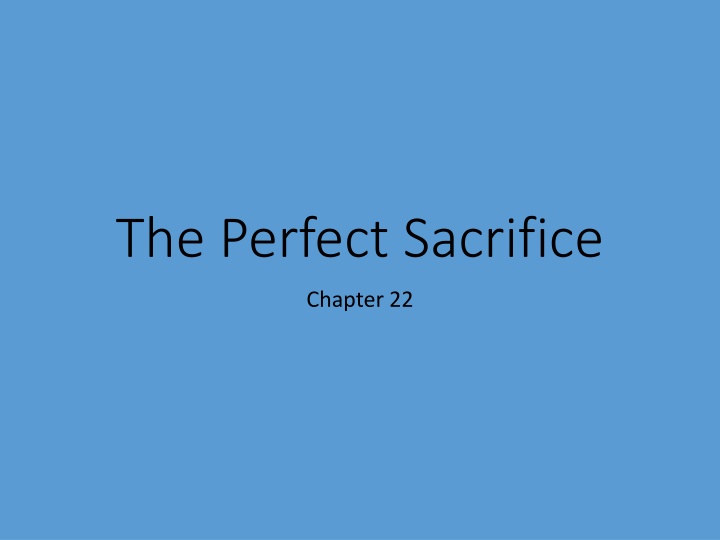 the perfect sacrifice